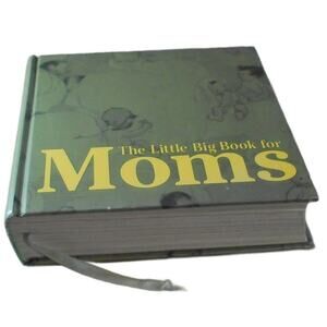 The Little Big Book for Moms by Lena Tabori Hardcover Welcome Books 2000